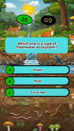 Which one is a type of freshwater ecosystem? #WaterEcosystems #FreshwaterWorld #AquaticLearning #ScienceChallenge #NatureZones #EcoScience #ExploreBiology #QuizMoment #StudyEarth #LearningHub | Global Quiz Quest
