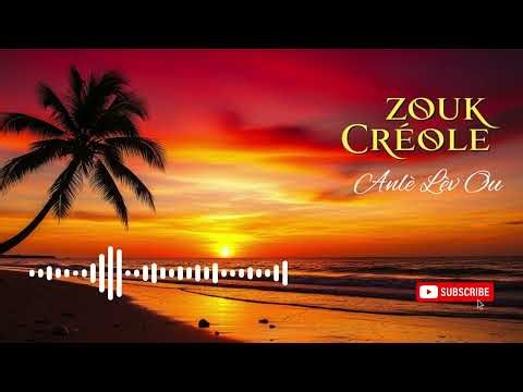 Zouk Créole – Douceur, Passion et Sensations Antillaises 🌴| Anlè Lèv Ou