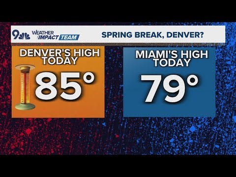 Denver warmer than Miami? Spring breakers find surprising role reversal