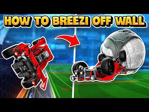 How to BREEZI FLICK OFF THE WALL + Training Pack - Rocket League Freestyle Tutorial 2026