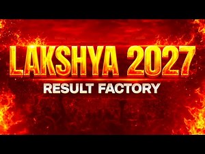 LAKSHYA 2027 - RESULT FACTORY😈🔥 #jee2027