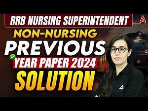 RRB Non-Nursing Previous Year Question Paper Solved 2024 | RRB Non Nursing PYQ |RRB Exam Preparation
