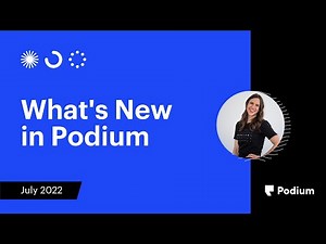 What's New in Podium: July 2022