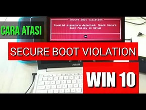 CARA MENGATASI SCURE BOOT VIOLATION PADA LAPTOP ASUS ATAU NOTE BOOK ASUS INSTAL WIN 10