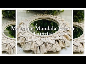 Macrame Mandala Mirror Tutorial | DIY | Macrame Tutorial