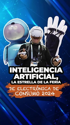 Inteligencia Artificial Brilla en la Feria de Electrónica 2024