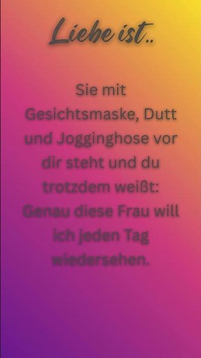 Liebe ist… #liebe #sprüche #lieblingsmensch