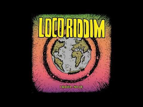 I Waata - No Lie (Loco Riddim) (Official Audio)