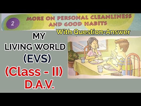 My Living World, EVS, Class II, DAV Public School, Chapter 2 More About Me
