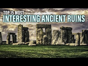 Top 15 Most Interesting Ancient Ruins Of The World