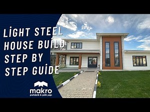Light Steel House Build 2025 – Step by Step Guide