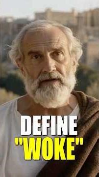 WOKE: Define It or Stop Using It — Socrates