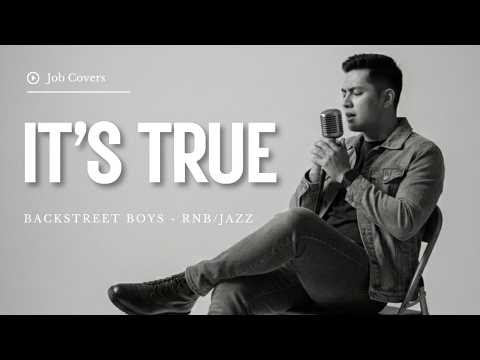It’s True - Backstreet Boys - Male RNB/Jazz Cover (Lyric Video)