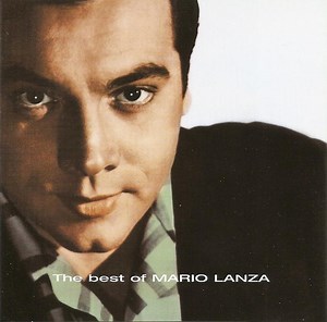 Mario Lanza - The Best Of Mario Lanza