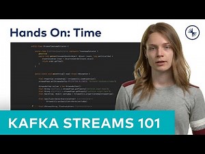Kafka Streams 101: Time (Hands On 2023)