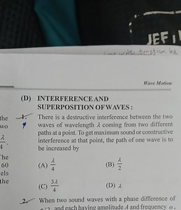 Wave Motion(D) INTERFERENCE AND SUPERPOSITION OFWAVES :There ... | Filo