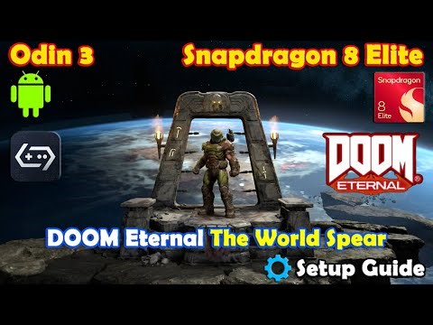 DOOM Eternal | The World Spear | Android | Odin 3 Snapdragon 8 Elite | Gamehub Lite | Settings