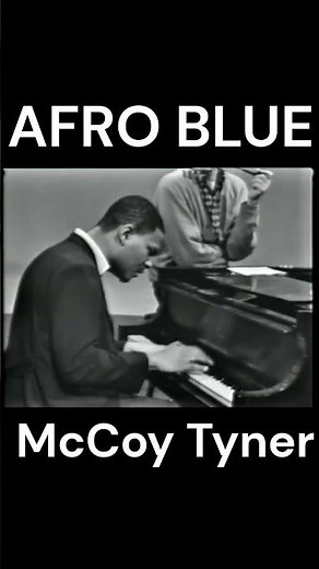 McCoy Tyner Was On Fire Here 🔥 | Afro Blue, 1963