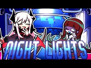 FNF COVER: NIGHT LIGHTS But Varelt and Limu sings it