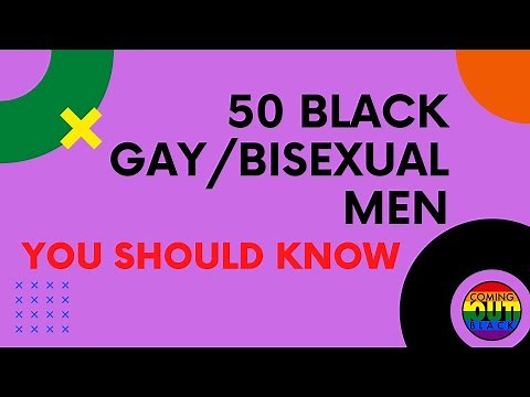 50 Black Gay Bisexual Men You Should Know Vol 2