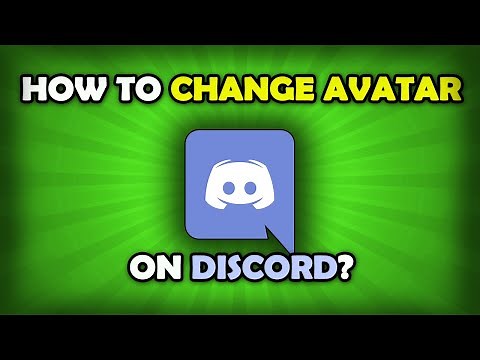 How To Change Avatar On Discord?