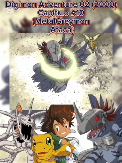 Digimon Adventure 02 [2000] Capítulo 10 (MetalGreymon Ataca) Parte 5 Dale like suscribete y dejen su comentario seguiré a los mejores comentarios #fyp #tiktok #foryoupage #viral #recuerdos