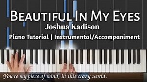 Beautiful In My Eyes Piano Tutorial with Lyrics | Instrumental / Accompaniment - Joshua Kadison Chords - ChordU