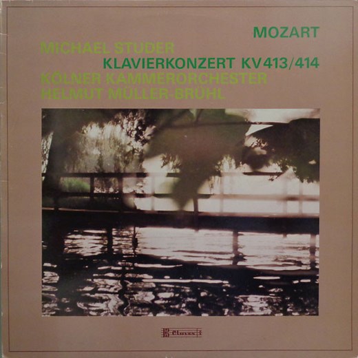 Mozart, Michael Studer, Kölner Kammerorchester, Helmut Müller-Brühl - Klavierkonzert KV 413 / 414