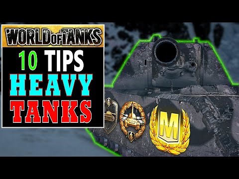 ► World Of Tanks - Heavy Tank Tips [GUIDE]