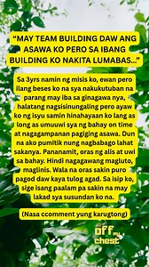 May team building daw ang asawa ko pero sa ibang building ko nakita lumabas… #offmychest #storytelling #storytime | Off My Chest