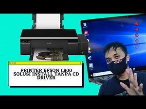 CARA DOWNLOAD DRIVER PRINTER EPSON L800 SOLUSI MENGHUBUBGKAN PRINTER EPSON L800 KE LAPTOP PC INSTAL