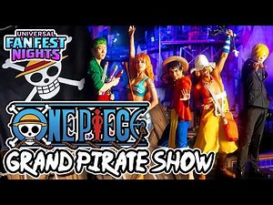 ONE PIECE: Grand Pirate Show - Full Show - Universal Fan Fest Nights 2026
