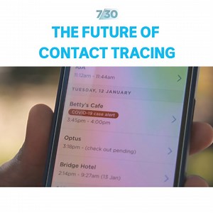 As Australia shifts to living with COVID-19, contact tracing is facing a shakeup. | 7.30
