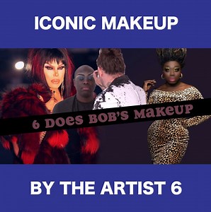 Today legendary drag queen and makeup artist 6 paints my face. | Bob The Drag Queen