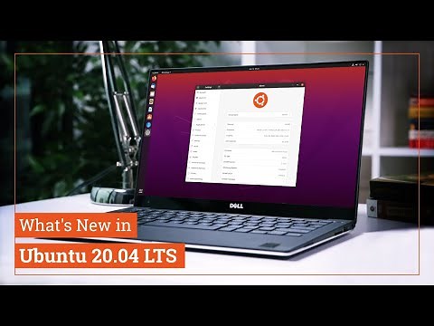 What's New in Ubuntu 20.04 LTS Focal Fossa