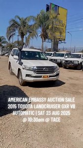 🔴 AMERICAN EMBASSY AUCTION SALE 🟢BY TACE - THE AUCTION CENTRE.📅 SATURDAY 23 AUGUST 2025| @10:30hrs📍TACE | THE AUCTION CENTRE | 33025 Along Kafue Road, Lusaka.(After Carousel mall before Misisi footbridge if coming from town)VEHICLES TO INCLUDE:2015 TOYOTA LANDCRUISER GXR V8 AUTO2014 TOYOTA LANDCRUISER GX V8 AUTO2014 TOYOTA LANDCRUISER GX V8 AUTO2014 TOYOTA LANDCRUISER GX V8 AUTO2014 TOYOTA LANDCRUISER GX V8 AUTO2013 TOYOTA LANDCRUISER GX V8 AUTO2013 TOYOTA LANDCRUISER GX V8 AUTO2011 FORD RAN