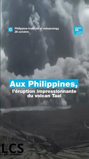 L’éruption du volcan Taal aux Philippines, situé à environ 70 km de Manille • FRANCE 24