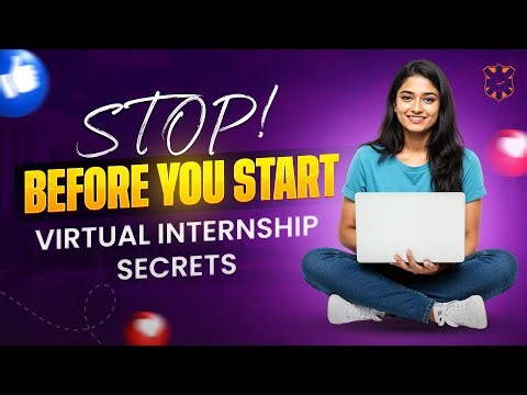 Virtual Internship Secrets: What No One Tells You Before You Start!