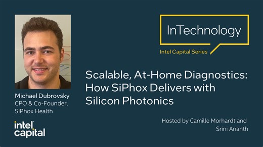 Scalable, At-Home Diagnostics: How SiPhox Delivers with Silicon Photonics (214) - intechnology.intel.com