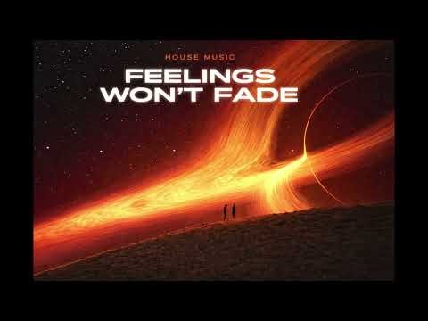 Feelings Won’t Fade (Original Mix) – Real Dream Record