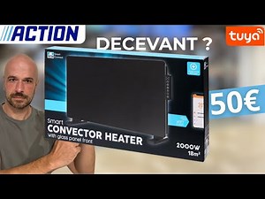 Test du CHAUFFAGE CONNECTE "pas cher" des magasins Action (LSC SMART CONNECT Convector Heater)