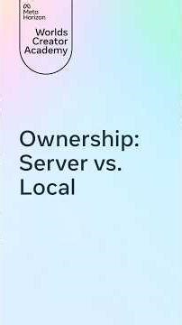 Worlds Creator Academy: Sending, Receiving, and Ownership in Scripting