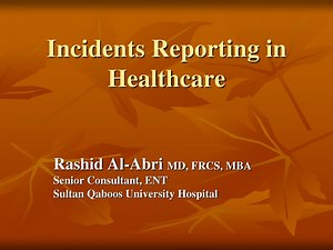 Incidents Reporting in Healthcare - SlideServe