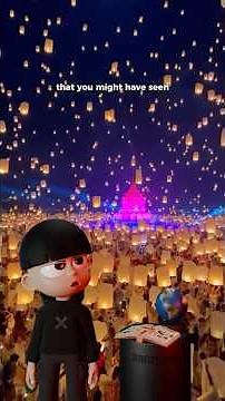 Floating Lanterns Festival "Yi Peng"