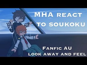 MHA react to soukoku | Full part + WIP | FANFIC AU