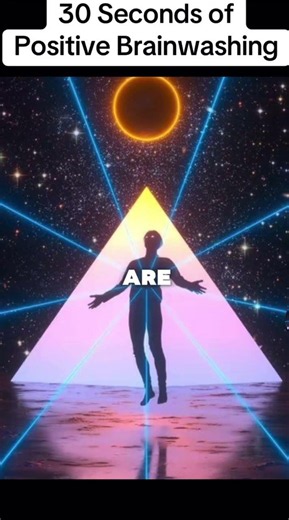 30 Seconds Of Positive Brainwashing #universe #motivation #energy #quantumshifting #affirmations
