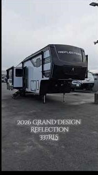 2026 Grand Design Reflection 337RLS