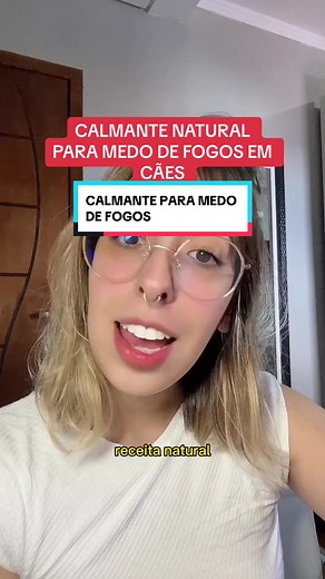 Calmante Natural para Medo de Fogos em Cães - Dicas e Remédios Caseiros