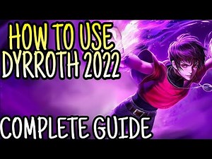 How To Use Dyrroth 2022 | Mobile Legends | Full Guide, Tips and Tricks, Combo Skill, Gameplay