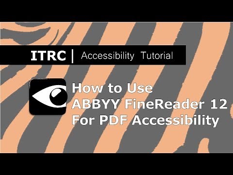 Accessibility Tutorial: How to use ABBYY FineReader 12